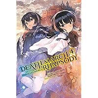 Death March to the Parallel World Rhapsody, Vol. 4 (light novel) (Death March to the Parallel World Rhapsody (light novel)) Death March to the Parallel World Rhapsody, Vol. 4 (light novel) (Death March to the Parallel World Rhapsody (light novel)) Kindle Paperback