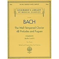 The Well-Tempered Clavier, Complete: Schirmer Library of Classics Volume 2057 (Schirmer's Library of Musical Classics, 2057)