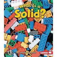 What Is a Solid? (First Step Nonfiction ― States of Matter) What Is a Solid? (First Step Nonfiction ― States of Matter) Paperback Hardcover