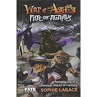 War of Ashes: Fate of Agaptus (Fate Core)