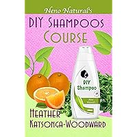 DIY Shampoos Course (Book 3, DIY Hair Products): A Primer on How to Make Proper Hair Shampoos (Neno Natural's DIY Hair Products) DIY Shampoos Course (Book 3, DIY Hair Products): A Primer on How to Make Proper Hair Shampoos (Neno Natural's DIY Hair Products) Kindle Paperback