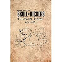 Skullkickers: Treasure Trove Vol. 1 Skullkickers: Treasure Trove Vol. 1 Kindle Hardcover