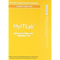 MyLab IT without Pearson eText -- Access Card -- for Office 2013 [Readiness Testing] MyLab IT without Pearson eText -- Access Card -- for Office 2013 [Readiness Testing] Printed Access Code