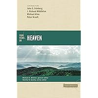 Four Views on Heaven (Counterpoints: Bible and Theology) Four Views on Heaven (Counterpoints: Bible and Theology) Paperback Audible Audiobook Kindle