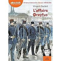 L'Affaire Dreyfus - Suivi de « J'accuse ! » d'Émile Zola: Livre audio 1 CD MP3 - Suivi de « J'accuse ! » d'Émile Zola