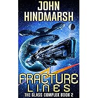 Fracture Lines: A Space Adventure (The Glass Complex Book 2) Fracture Lines: A Space Adventure (The Glass Complex Book 2) Kindle Paperback