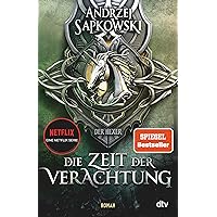 Die Zeit der Verachtung: Roman – Die Hexer-Saga 2 (German Edition)