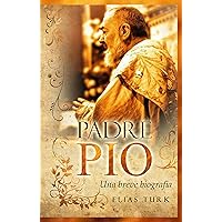 Padre Pio: Una breve biografia (1887-1968) (Italian Edition) Padre Pio: Una breve biografia (1887-1968) (Italian Edition) Kindle Hardcover Paperback