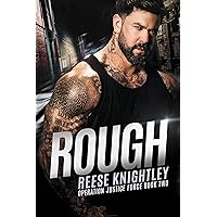 Rough (Operation Justice Force Book 2) Rough (Operation Justice Force Book 2) Kindle Audible Audiobook Paperback