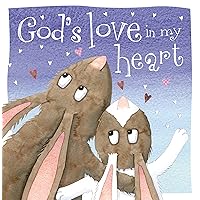 God's Love In My Heart God's Love In My Heart Board book