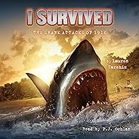 I Survived the Shark Attacks of 1916: I Survived, Book 2 I Survived the Shark Attacks of 1916: I Survived, Book 2 Paperback Audible Audiobook Kindle Hardcover
