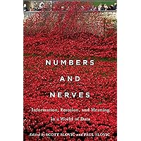 Numbers and Nerves: Information, Emotion, and Meaning in a World of Data Numbers and Nerves: Information, Emotion, and Meaning in a World of Data Paperback