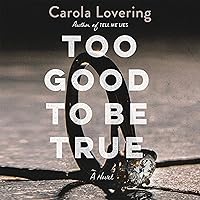 Too Good to Be True: A Novel Too Good to Be True: A Novel Audible Audiobook Kindle Paperback Hardcover Mass Market Paperback Audio CD