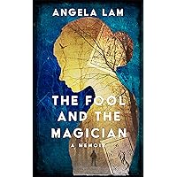 The Fool and the Magician: A Memoir of Love Told in Tarot Readings The Fool and the Magician: A Memoir of Love Told in Tarot Readings Kindle Paperback
