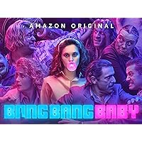 Bang Bang Baby - Season 1