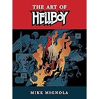 Hellboy: The Art of Hellboy Hellboy: The Art of Hellboy Kindle Hardcover Paperback