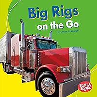 Big Rigs on the Go (Bumba Books ® — Machines That Go) Big Rigs on the Go (Bumba Books ® — Machines That Go) Kindle Audible Audiobook Library Binding Paperback