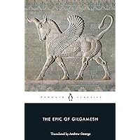 The Epic of Gilgamesh (Penguin Classics) The Epic of Gilgamesh (Penguin Classics) Paperback Kindle