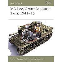 M3 Lee/Grant Medium Tank 1941–45 (New Vanguard) M3 Lee/Grant Medium Tank 1941–45 (New Vanguard) Paperback Kindle