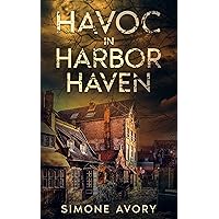 Havoc in Harbor Haven Havoc in Harbor Haven Kindle