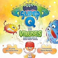 Super Q Vs Viruses: Some Super Bits of Virus Safety Advice Super Q Vs Viruses: Some Super Bits of Virus Safety Advice Kindle Paperback