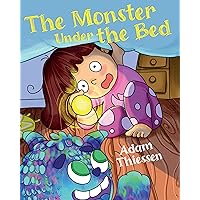 The Monster Under The Bed The Monster Under The Bed Kindle Hardcover