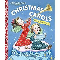 Christmas Carols (Little Golden Book) Christmas Carols (Little Golden Book) Hardcover Kindle