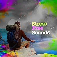 Stress Free Sounds Stress Free Sounds MP3 Music