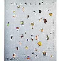 Vitamin T: Threads and Textiles in Contemporary Art Vitamin T: Threads and Textiles in Contemporary Art Paperback Hardcover
