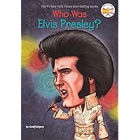 Who Was Elvis Presley? (Who Was?) Who Was Elvis Presley? (Who Was?) Paperback Kindle Audible Audiobook Library Binding