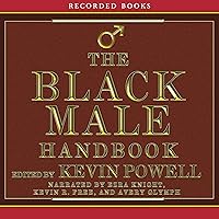 The Black Male Handbook: A Blueprint for Life The Black Male Handbook: A Blueprint for Life Audible Audiobook Paperback Kindle Audio CD