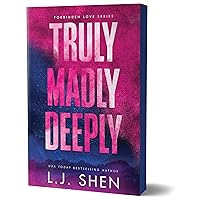 Truly, Madly, Deeply (Forbidden Love, 1) Truly, Madly, Deeply (Forbidden Love, 1) Paperback Kindle