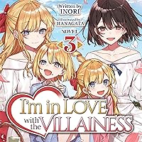 I'm in Love with the Villainess (Light Novel), Vol. 3 I'm in Love with the Villainess (Light Novel), Vol. 3 Audible Audiobook Paperback Kindle