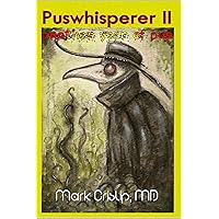 Puswhisperer II: Another Year of Pus Puswhisperer II: Another Year of Pus Kindle