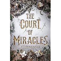 The Court of Miracles The Court of Miracles Kindle Hardcover Audible Audiobook Paperback