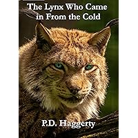 The Lynx Who Came in From the Cold (Hyperion and Meagan Adventures Book 1)
