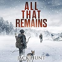 All That Remains: Lone Survivor, Book 1 All That Remains: Lone Survivor, Book 1 Audible Audiobook Kindle Paperback