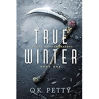 True Winter (A Series of Four Seasons Book 1) True Winter (A Series of Four Seasons Book 1) Kindle Audible Audiobook Paperback Hardcover