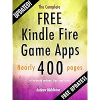 The Complete Free Kindle Fire Game Apps (Free Kindle Fire Apps That Don't Suck Book 3) The Complete Free Kindle Fire Game Apps (Free Kindle Fire Apps That Don't Suck Book 3) Kindle Audible Audiobook