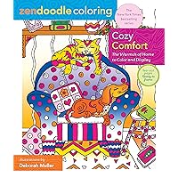 Zendoodle Coloring: Cozy Comfort: The Warmth of Home to Color and Display Zendoodle Coloring: Cozy Comfort: The Warmth of Home to Color and Display Paperback