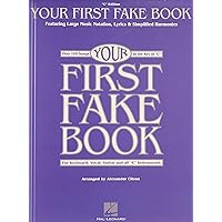 Your First Fake Book: Over 100 Songs in the Key of 