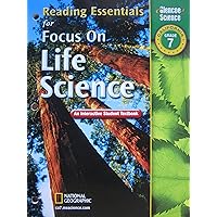 Reading Essentials for Focus on Life Science, California Grade 7: An Interactive Student Textbook