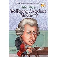 Who Was Wolfgang Amadeus Mozart? (Who Was?) Who Was Wolfgang Amadeus Mozart? (Who Was?) Paperback Kindle Audible Audiobook School & Library Binding