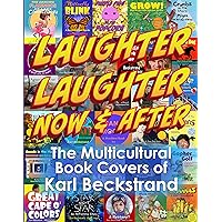 Laughter, Laughter—Now & After: The Multicultural Book Covers of Karl Beckstrand Laughter, Laughter—Now & After: The Multicultural Book Covers of Karl Beckstrand Kindle Paperback