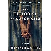 The Tattooist of Auschwitz: A Novel