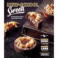 New-School Sweets: Old-School Pastries with an Insanely Delicious Twist New-School Sweets: Old-School Pastries with an Insanely Delicious Twist Paperback Kindle