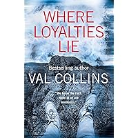 Where Loyalties Lie: A gripping and addictive psychological thriller with endless twists (An Aoife Walsh Thriller Book 4) Where Loyalties Lie: A gripping and addictive psychological thriller with endless twists (An Aoife Walsh Thriller Book 4) Kindle Paperback