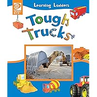 Tough Trucks (Learning Ladders) Tough Trucks (Learning Ladders) Kindle Hardcover