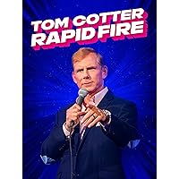 Tom Cotter: Rapid Fire