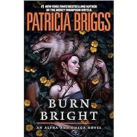 Burn Bright (Alpha and Omega Book 5)